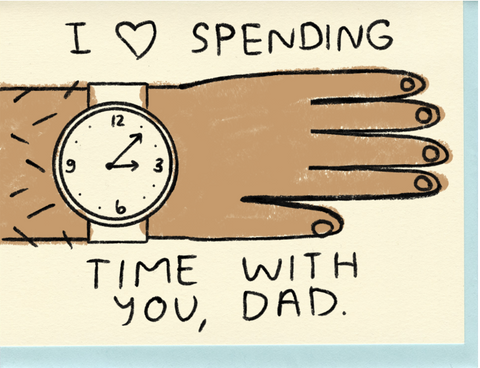 People I've Loved | Dad, I Love Spending Time With You